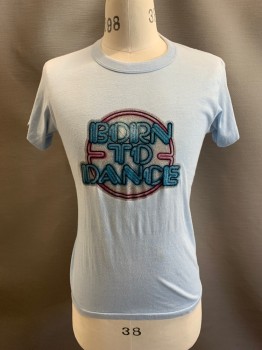 Mens, T-shirt, NL, Lt Blue, Cotton, S, CN, S/S, "Born To Dance" In Blue, Silver, & Magenta Glitter, *Stained